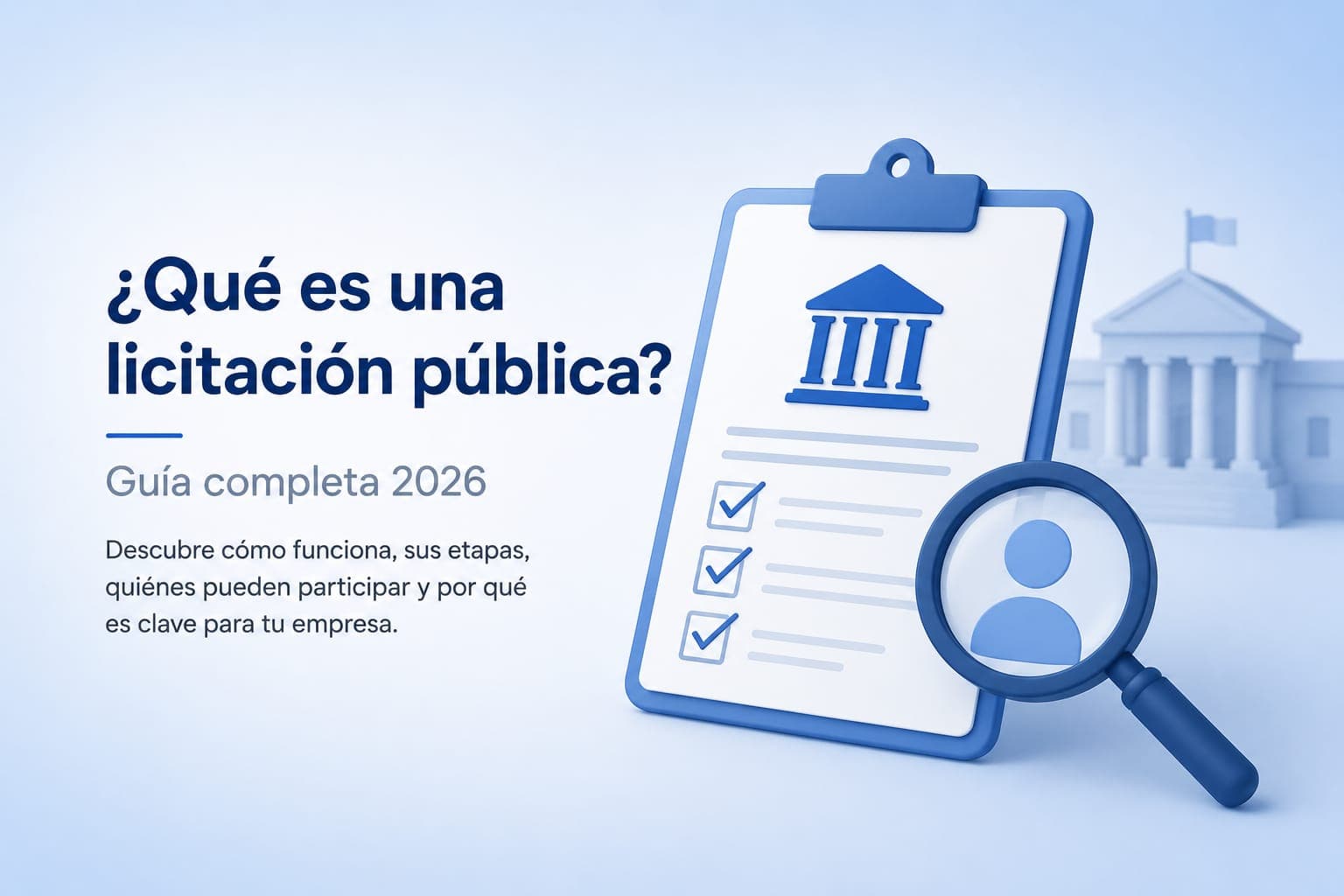 ¿Qué es una licitación pública? Guía completa 2026
